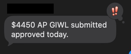 Text message: $4450 AP GIWL submitted approved today.